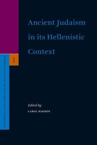 Ancient Judaism In Its Hellenistic Context (Supplements to the Journal for the Study of Judaism)