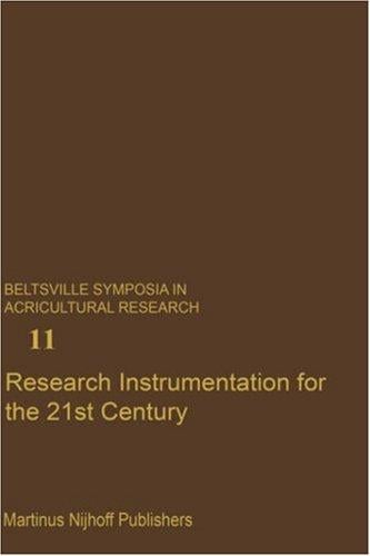 Research Instrumentation for the 21st Century (Beltsville Symposia in Agricultural Research)