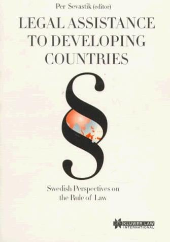 Legal Assistance to Developing Countries:Swedish Perspectives on the Rule of Law