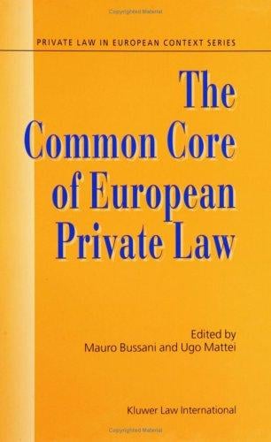 The Common Core of European Private Law:Essays on the Project (Private Law in European Context)