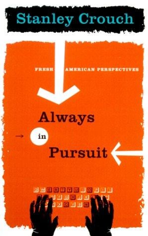 Always in pursuit: fresh American perspectives