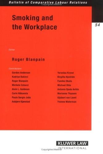 Smoking And The Workplace (Bulletin of Comparative Labour Relations)