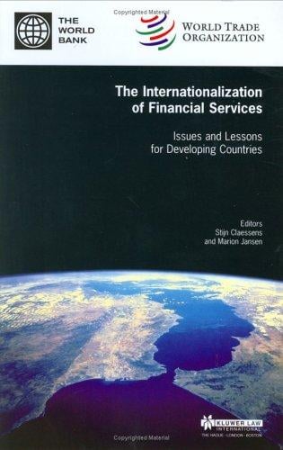 The Internationalization of Financial Services - Issues and Lessons for Developing Countries