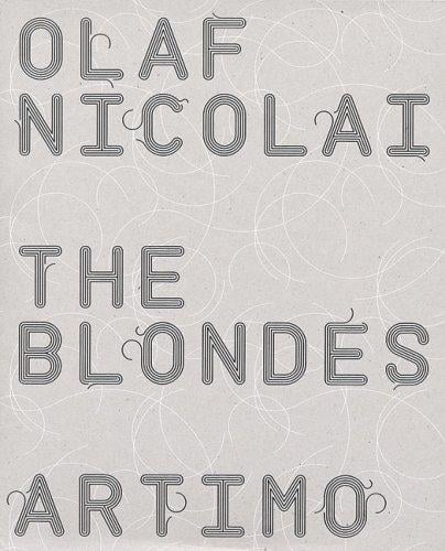 Olaf Nicolai: The Blondes