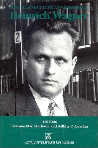 Miscellanea Celtica in memoriam Heinrich Wagner