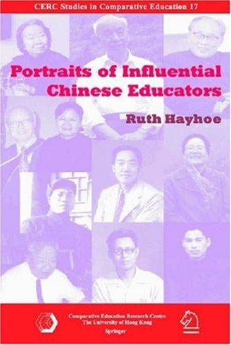 Portraits of Influential Chinese Educators (Cerc Studies in Comparative Education)