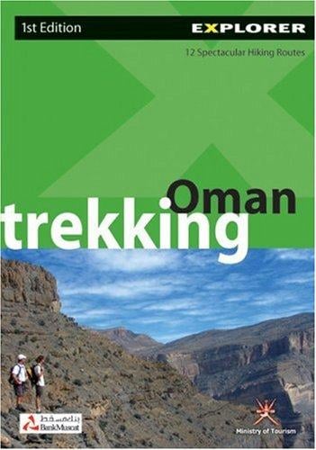 Oman Trekking: 12 Spectacular Hiking Routes