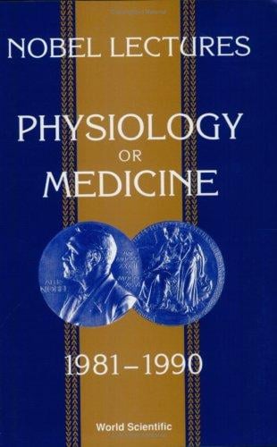 Physiology or Medicine 1981-1990: Nobel Lectures: Including Presentation Speeches and Laureates' Biographies