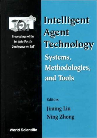 Inteligent Agent Technology: Systems, Methodologies, and Tools