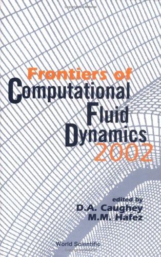 Frontiers of computational fluid dynamics 2002