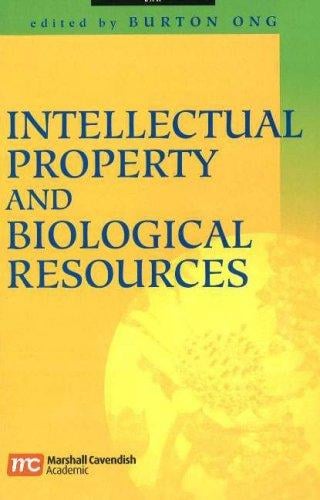 Intellectual Property And Biological Resources: Perspectives On Contemporary Issues