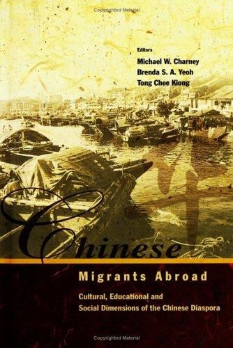 Chinese Migrants Abroad: Cultural, Educational, and Social Dimensions of the Chinese Diaspora: cultural, educational, and social dimensions of the Chinese diaspora