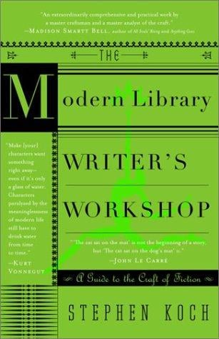 The modern library writer's workshop: a guide to the craft of fiction