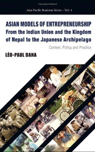 Asian Models of Entrepreneurship: Context, Policy And Practice (Asia-Pacific Business) (Asia-Pacific Business)