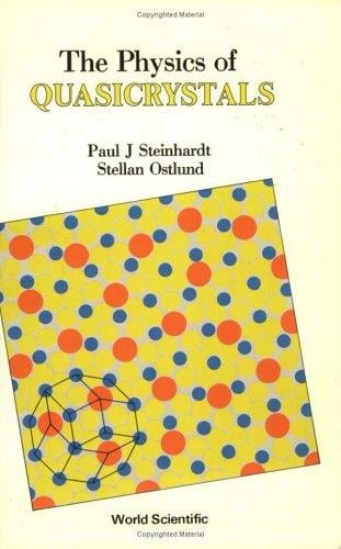 The Physics of Quasicrystals: Lectures and Reprints