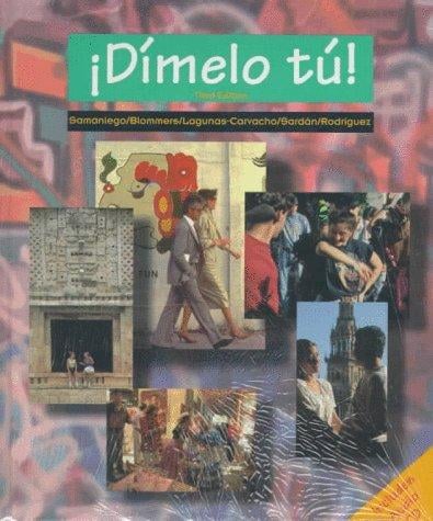 Dimelo Tu!: With Student Listing Cd, Activity Manual and Lab Cd