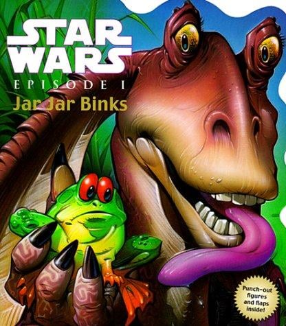 Star wars, episode I, Jar Jar Binks!
