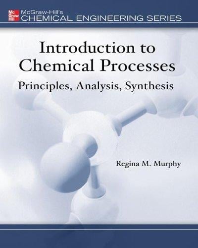 Introduction to Chemical Processes: Principles, Analysis, Synthesis w/ EES CD-ROM