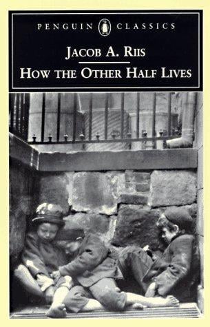 How the Other Half Lives