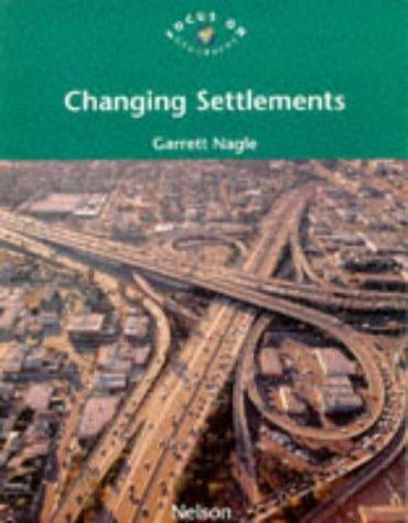 Changing Settlements (Focus on Geography)