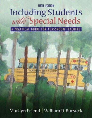 Including Students With Special Needs: A Practical Guide for Classroom Teachers (5th Edition) (MyEducationLab Series)