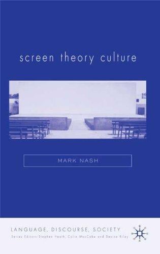 Screen Theory Culture (Language, Discourse, Society)