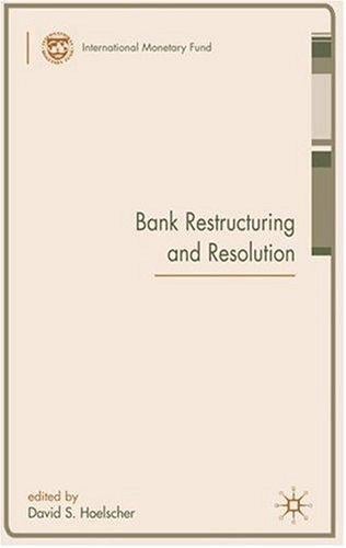 Bank Restructuring and Resolution