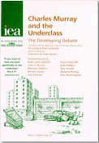 Charles Murray and the underclass: the developing debate