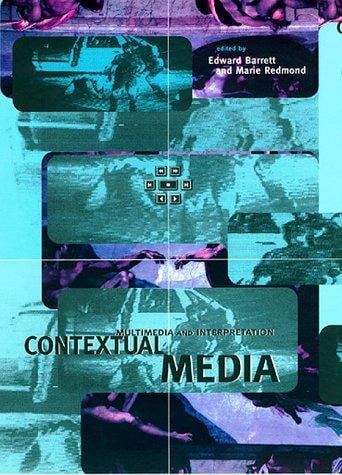 Contextual media: multimedia and interpretation