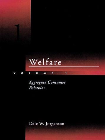 Welfare, Vol. 1: Aggregate Consumer Behavior