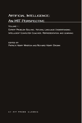 Artificial Intelligence: An Mit Perspective, Vol 1