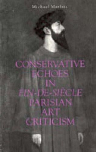 Conservative echoes in Fin-de-siècle Parisian art criticism
