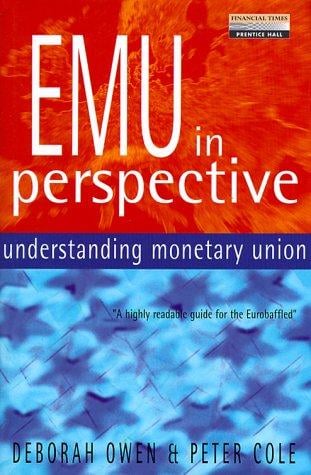 EMU in Perspective: Understanding the Dynamics of the Monetary Unit