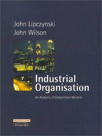 Industrial organisation: an analysis of competing markets