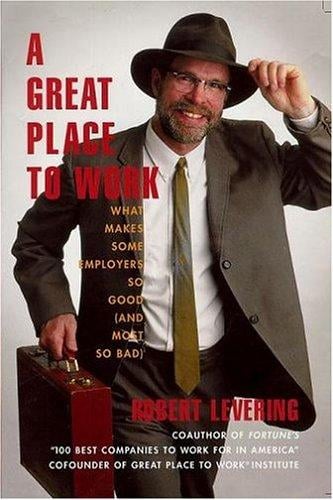 A great place to work: what makes some employers so good (and most so bad)