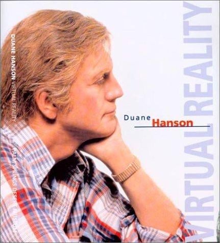 Duane Hanson: virtual reality