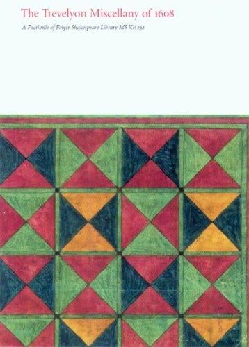 The Trevelyon Miscellany of 1608: A Facsimile Edition of Folger Shakespeare Library MS V.b.232