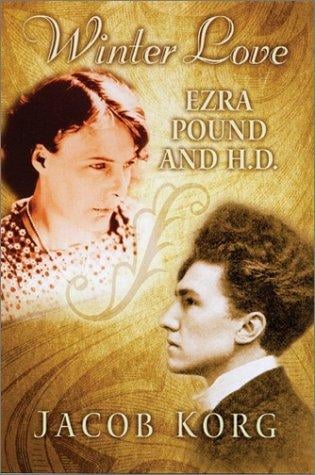 Winter love: Ezra Pound and H.D.