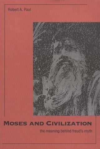 Moses and civilization: the meaning behind Freud's myth