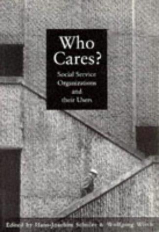 Who Cares?: Social Service Organizations and Their Users