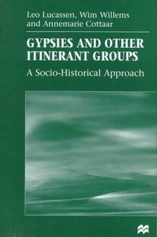 Gypsies and other itinerant groups: a socio-historical approach