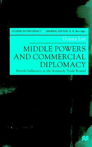 Middle powers and commercial diplomacy: British influence at the Kennedy Trade Round