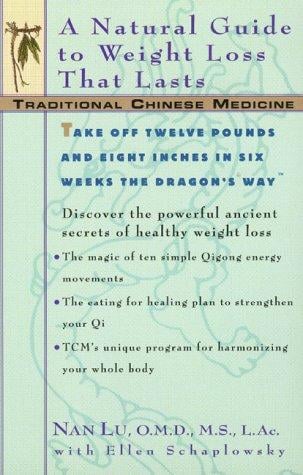 Traditional Chinese medicine: a natural guide to weight loss that lasts