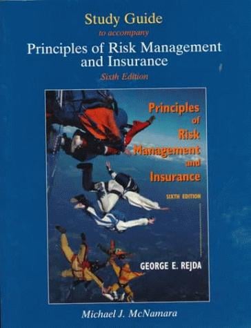 Study Guide to Accompany Rejda's Principles of Management and Insurance