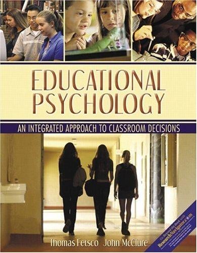 Educational psychology: an integrated approach to classroom decisions