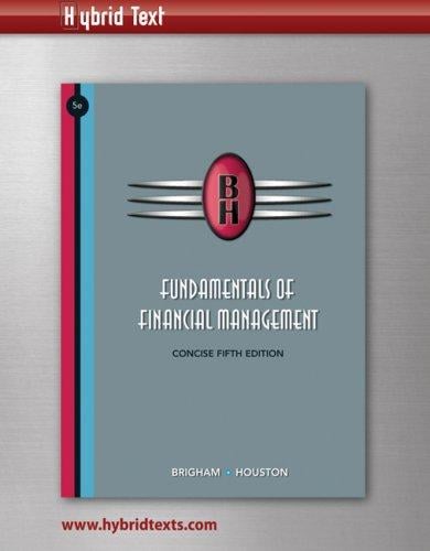 Fundamentals of Financial Management: Concise Hybrid Text (LLBK-ACCS Box + Binder)