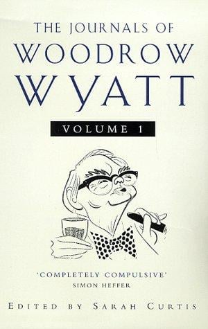 Journals of Woodrow Wyatt