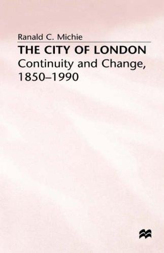 City of London: continuity and change, 1850-1990