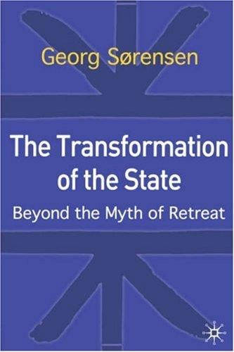 transformation of the state: beyond the myth of retreat
