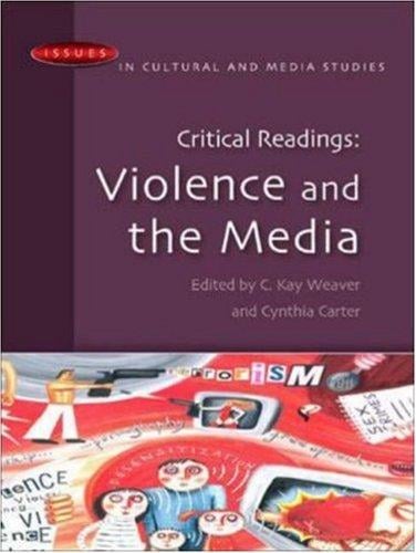 Critical Readings: Violence and the Media (Issues in Cultural and Media Studies)